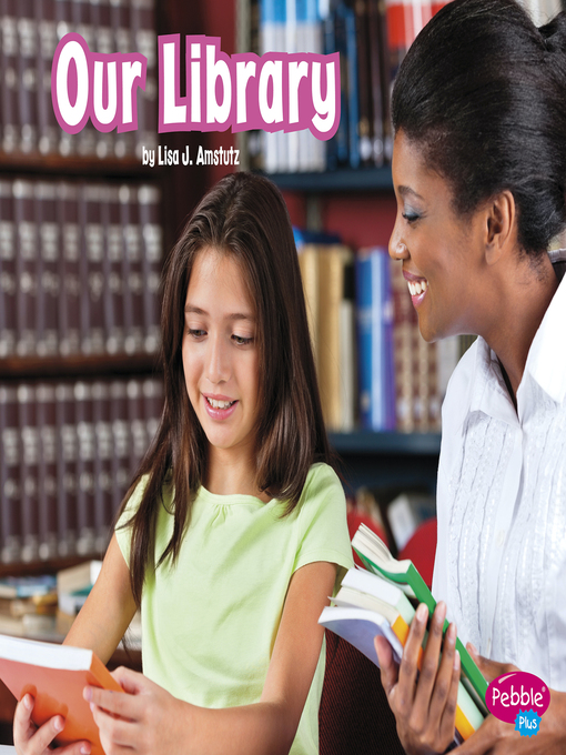 Title details for Our Library by Lisa J. Amstutz - Available